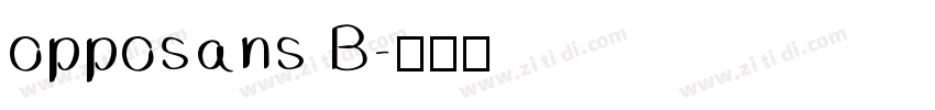 opposans B字体转换
